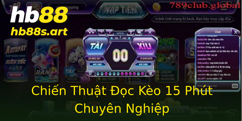 Chiến Thuật Đọc Kèo 15 Phút Chuyên Nghiệp Chiến Thuật Đọc Kèo 15 Phút Chuyên Nghiệp